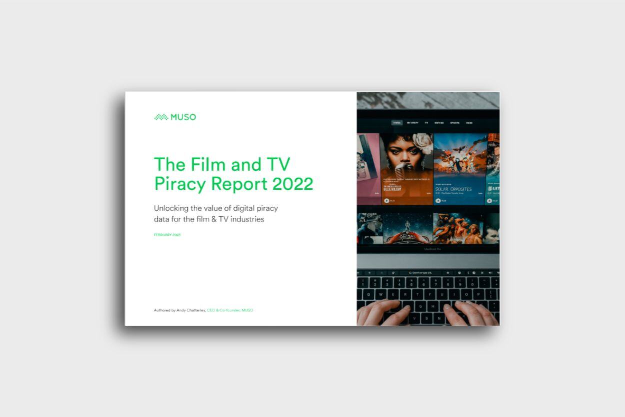 Film and TV 2022 Piracy Report  | MUSO