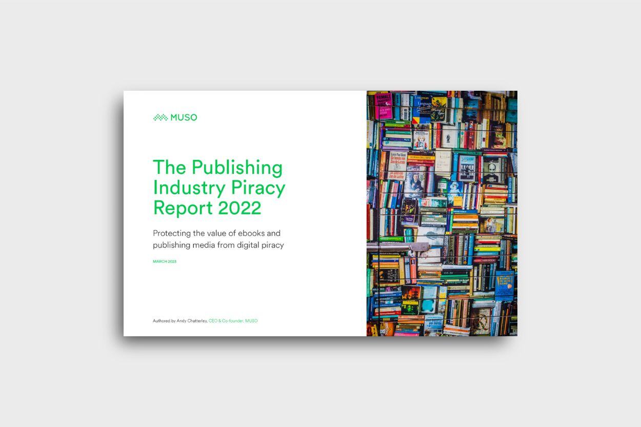 Publishing Piracy 2022 Report | MUSO